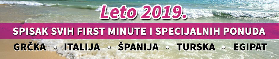 first-minute-ponude-2019 LETO 2019